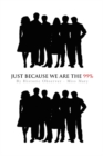Just Because We Are the 99% - eBook