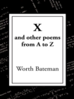 X : And Other Poems from a to Z - eBook