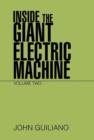 Inside the Giant Electric Machine : Volume Two - Book