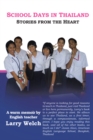 School Days in Thailand : Stories from the Heart - eBook