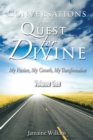 Conversations from a Quest for Divine : My Passion, My Growth, My Transformation Volume One - eBook