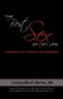 The Best Sex of My Life : Confessions of a Sexual Purity Revolution - Book