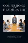 Confessions of a Headhunter - Book
