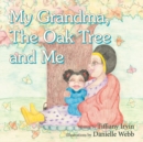 My Grandma, the Oak Tree and Me - eBook