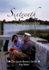 Sixteenth Summer : The Sarah Bowers Series - Book