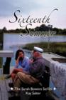 Sixteenth Summer : The Sarah Bowers Series - Book