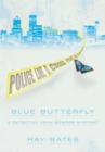 Blue Butterfly : A Detective John Bowers Mystery - eBook