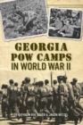 GEORGIA POW CAMPS IN WORLD WAR II - Book