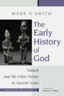 The Early History of God : Yahweh and the Other Deities in Ancient Israel - eBook