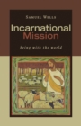 Incarnational Mission : Being with the World - eBook