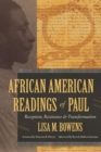 African American Readings of Paul : Reception, Resistance, and Transformation - eBook