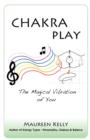 Chakra Play - The Magical Vibration of You - Book