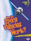 How Do Space Vehicles Work? - eBook