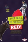 That Bull Is Seeing Red - Book