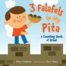 3 Falafels in My Pita : A Counting Book of Israel - eBook