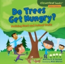 Do Trees Get Hungry? : Noticing Plant and Animal Traits - eBook