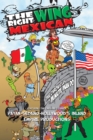 The Right Wing Mexican - the Chronicles of Minutemando : Featuring the Cabrone's Family - eBook