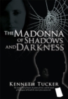 The Madonna of Shadows and Darkness - eBook