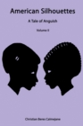 American Silhouettes : A Tale of Anguish Volume Ii - eBook