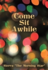 Come Sit Awhile - eBook