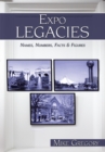 Expo Legacies : Names, Numbers, Facts & Figures - eBook