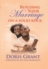 Building Your Marriage on a Solid Rock - eBook