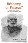 Bechamp or Pasteur? : A Lost Chapter in the History of Biology - Book