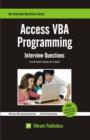 Access VBA Programming : Interview Questions You'll Most Likely Be Asked - Book