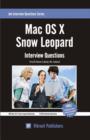 Mac OS X Snow Leopard : Interview Questions You'll Most Likely Be Asked - Book