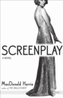 Screenplay : A Novel - eBook