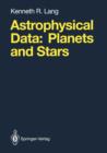 Astrophysical Data : Planets and Stars - Book