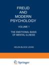 Freud and Modern Psychology : Volume 1: The Emotional Basis of Mental Illness - Book