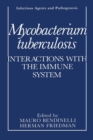 Mycobacterium tuberculosis : Interactions with the Immune System - Book