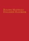 Building Materials Evaluation Handbook - Book