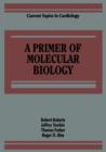 A Primer of Molecular Biology - Book