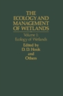 The Ecology and Management of Wetlands : Volume 1: Ecology of Wetlands - eBook