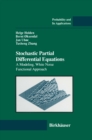 Stochastic Partial Differential Equations : A Modeling, White Noise Functional Approach - eBook