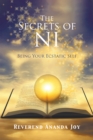The Secrets of Ni : Being Your Ecstatic Self - eBook