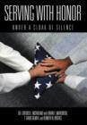 Serving with Honor : Under a Cloak of Silence - Book