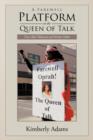 A Farewell Platform to the Queen of Talk : True Aha! Moments of Divine Order - Book