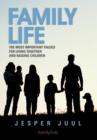 Family Life : The Most Important Values for Living Together and Raising Children - Book