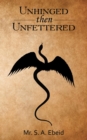 Unhinged Then Unfettered - eBook
