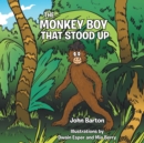 The Monkey Boy That Stood Up - eBook