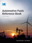 Automotive Fuels Reference Book, Fourth Edition - Book