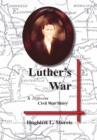 Luther's War : A Different Civil War Story - eBook