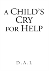A Child's Cry for Help - eBook