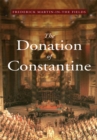 The Donation of Constantine : A Vision at the Roman Church & the World in the 21St Century - eBook