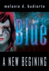 Blue : A New Begining - eBook
