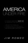 America Under Fire : 3 Things America Must Do to Rebuild Its Foundation - Book