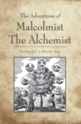 The Adventures of Malcolmist the Alchemist - eBook